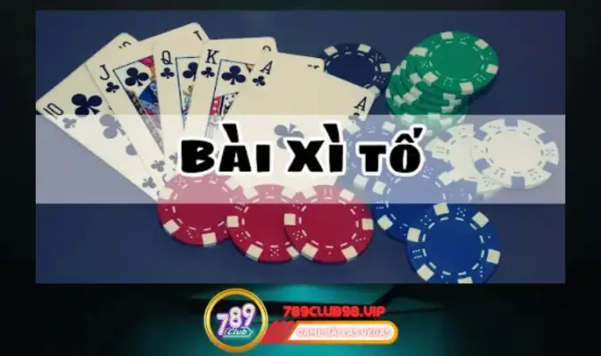 Chơi Xì Tố đổi thưởng, nhất định đừng quên ghé 789Club