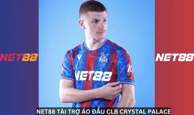 NET88 và Crystal Palace: Bước hợp tác đột phá trong thể thao